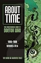 About Time: The Unauthorized Guide to Doctor Who: 1966-1969: Seasons 4 to 6