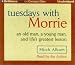 Books : Tuesdays with Morrie: an old man, a young man, and life's greatest lesson