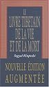 Le livre tibétain de la vie et de la mort
