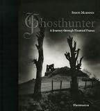 Ghosthunter: A Journey through Haunted France