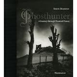 Ghosthunter: A Journey through Haunted France