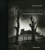 Ghosthunter: A Journey through Haunted France