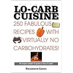 Extreme Lo-Carb Cuisine: 250 Recipies With Virtually No Carbohydrates book cover