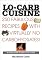 Extreme Lo-Carb Cuisine: 250 Recipes With Virtually No Carbohydrates