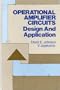 Operational Amplifier Circuits: Design and Applications