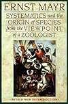 Systematics and the Origin of Species from the Viewpoint of a Zoologist