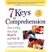 7 Keys to Comprehension: How to Help Your Kids Read It and Get It!