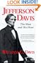 Jefferson Davis: The Man and His Hour