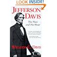 Jefferson Davis: The Man and His Hour