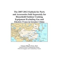 The 2007-2012 Outlook for Parts and Accessories Sold Separately for Household Outdoor Cooking Equipment Excluding Gas and Electric Types in Greater China