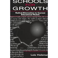 Schools for Growth: Radical Alternatives To Current Education Models