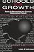 Book Schools for Growth: Radical Alternatives To Current Education Models