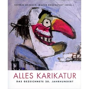 Alles Karikatur, Das gezeichnete 20. Jahrhundert