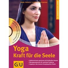 Yoga. Kraft f�r die Seele (Ganzheitlich leben)