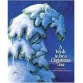 A Wish to Be a Christmas Tree (Illustrated) (Hardcover)