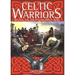 Celtic Warriors: The armies of one of the first great peoples in Europe