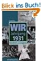 Wir vom Jahrgang 1931: Kindheit und Jugend