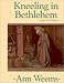 Kneeling in Bethlehem