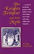 The Knights Templar and Their Myth