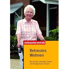 Betreutes Wohnen: Was Sie �ber Leistungen, Kosten und Vertr�ge wissen m�ssen