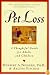 Pet Loss: Thoughtful Guide for Adults and Children, A
