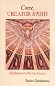 Come, Creator Spirit: Meditations on the Veni Creator