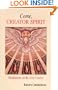 Come, Creator Spirit: Meditations on the Veni Creator