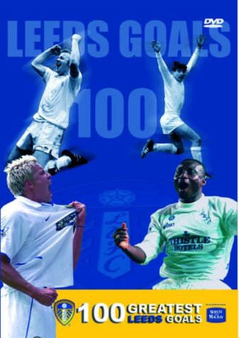 Leeds United - 100 Greatest Leeds Goals [DVD]
