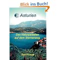 Asturien: Das Naturparadies auf dem Sternenweg
