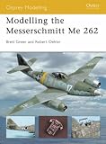 Modelling the Messerschmitt Me 262 (Osprey Modelling)
