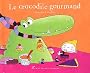 Le Crocodile gourmand