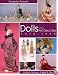 Dolls of the Art Deco Era 1910-1940: Collect, Restore, Create and Play