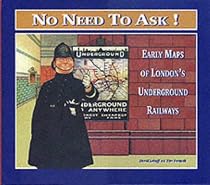 No Need to Ask! Early Maps of London's Underground Railways
