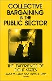 img - for Collective Bargaining in the Public Sector: The Experience of Eight States (Issues in Work and Human Resources) book / textbook / text book