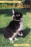 DWARF RABBIT (Pet Owner's Guide)