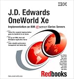 J.D. Edwards Oneworld Xe Implementation on IBM Iseries Servers (Ibm Redbooks)