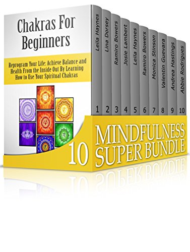 Mindfulness Super Bundle: Techniques for Absolute Happiness, Balance and Health From the Inside Out (Mindfulness, mindfulness exercises, mindfulness for health)