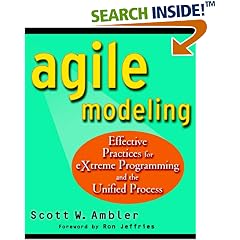 Agile Modeling: Effective Practices for EXtreme Programming and the Unified Process