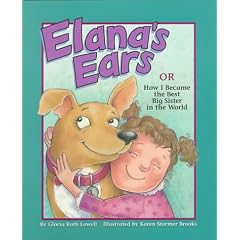 Elana's Ears, or How I Became the Best Big Sister in the World (Psychology in the Classroom) (Psychology in the Classroom)