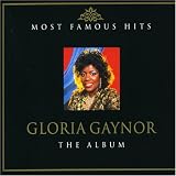 Gloria Gaynor -  Most Famous Hits