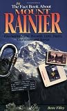  : The Big Fact Book About Mount Rainier
