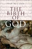 The Birth of God: The Bible and the Historian