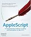 Books : AppleScript: A Comprehensive Guide to Scripting and Automation on Mac OS X