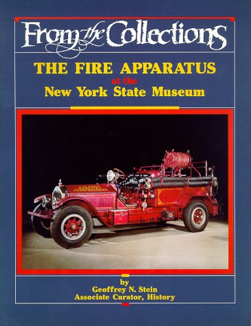 The Fire Apparatus at the New York State Museum (From the collections)
