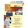 Interior Design Visual Presentation: A Guide to Graphics, Models, and Presentation Techniques