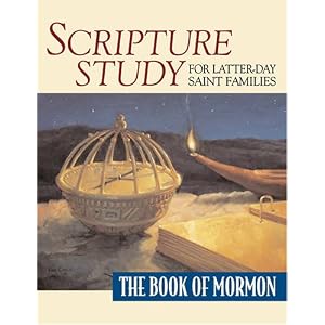 Scripture Study for Latter-Day Saint Families: The Book of Mormon