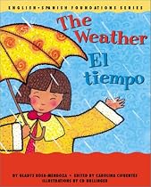 The Weather / El tiempo (English and Spanish Foundations Series) (Book #6) (Bilingual) (Board Book) (English and Spanish Edition)