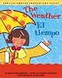 The Weather / El tiempo (English and Spanish Foundations Series) (Book #6) (Bilingual) (Board Book)