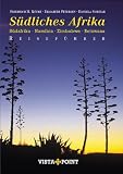 S�dliches Afrika: S�dafrika - Namibia - Simbabwe - Botswana