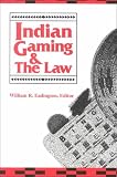 Indian Gaming and the Law